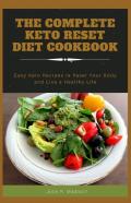 The Complete Keto Reset Diet Cookbook