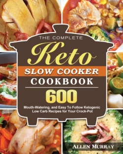 Bertrand.pt - The Complete Keto Slow Cooker Cookbook