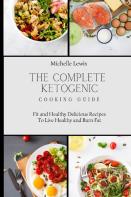 The Complete Ketogenic Cooking Guide