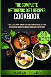 The Complete Ketogenic Diet Recipes Cookbook