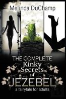 The Complete Kinky Secrets Of Jezebel
