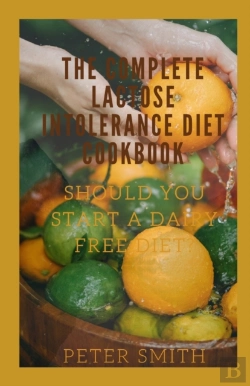 Bertrand.pt - The Complete Lactose Intolerance Diet Cookbook
