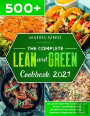The Complete Lean And Green Cookbook 2021