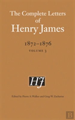 Bertrand.pt - The Complete Letters Of Henry James, 1872â€“1876