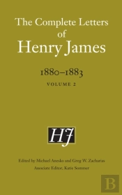 The Complete Letters Of Henry James, 1880â€“1883