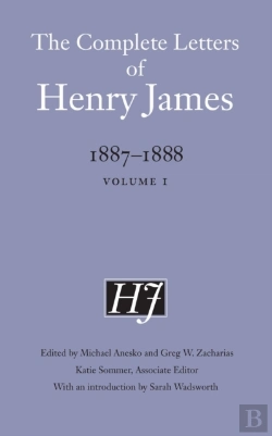 Bertrand.pt - The Complete Letters Of Henry James, 1887â€“1888