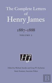 The Complete Letters Of Henry James, 1887â€“1888