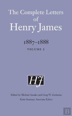 Bertrand.pt - The Complete Letters Of Henry James, 1887â€“1888