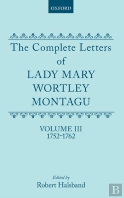 Bertrand.pt - The Complete Letters Of Lady Mary Wortley Montagu