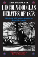 The Complete Lincoln-Douglas Debates Of 1858