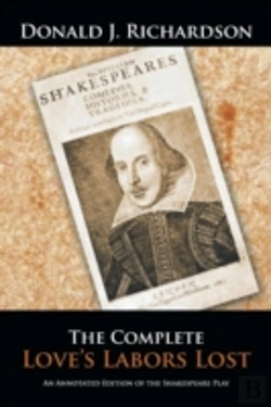 Bertrand.pt - The Complete Love'S Labors Lost: An Annotated Edition Of The Shakespeare Play