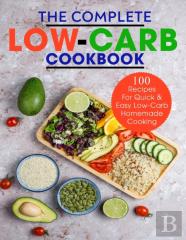 The Complete Low-Carb Cookbook