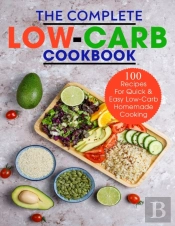 The Complete Low-Carb Cookbook