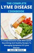 The Complete Lyme Disease Cookbook