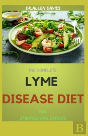 The Complete Lyme Disease Diet For Starters And Experts