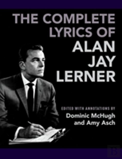 Bertrand.pt - The Complete Lyrics Of Alan Jay Lerner