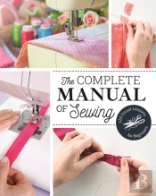 The Complete Manual Of Sewing