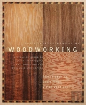 The Complete Manual Of Woodworking