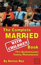 The Complete Married... With Children Book