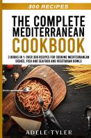 The Complete Mediterranean Cookbook