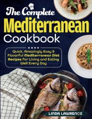 The Complete Mediterranean Cookbook