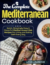 The Complete Mediterranean Cookbook
