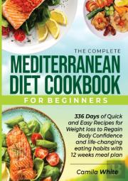 The Complete Mediterranean Diet Cookbook For Beginners