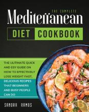 The Complete Mediterranean Diet Cookbook