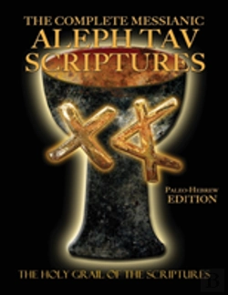 Bertrand.pt - The Complete Messianic Aleph Tav Scriptures Paleo-Hebrew Large Print Edition Study Bible (Updated 2nd Edition)