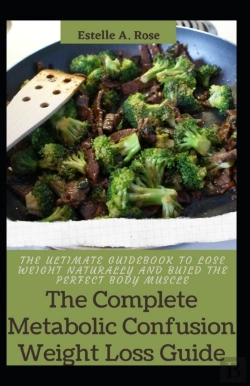 Bertrand.pt - The Complete Metabolic Confusion Weight Loss Guide