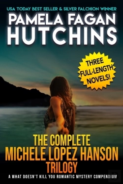 Bertrand.pt - The Complete Michele Lopez Hanson Trilogy