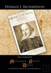 The Complete Midsummer Night'S Dream: An Annotated Edition Of The Shakespeare Play