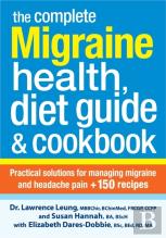 The Complete Migraine Health, Diet Guide & Cookbook