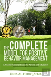 The Complete Model For Positive Behavior Management
