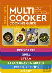The Complete Multicooker Cooking Guide
