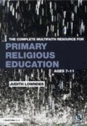The Complete Multifaith Resource For Primary Religious Education