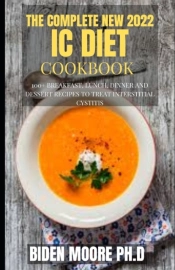 The Complete New 2022 Ic Diet Cookbook