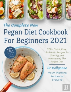 Bertrand.pt - The Complete New Pegan Diet Cookbook For Beginners 2021