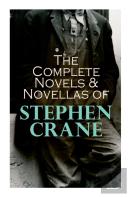 The Complete Novels & Novellas Of Stephen Crane