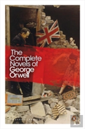 The Complete Novels Of George Orwell