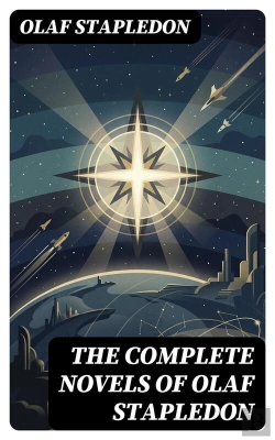 Bertrand.pt - The Complete Novels Of Olaf Stapledon