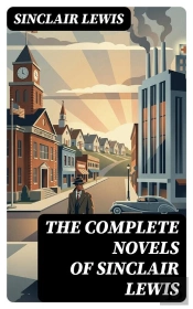 The Complete Novels Of Sinclair Lewis