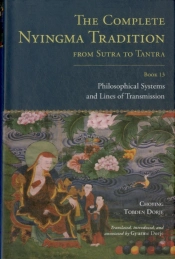 The Complete Nyingma Tradition From Sutra To Tantra, Book 13