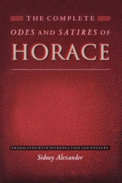 Bertrand.pt - The Complete Odes And Satires Of Horace