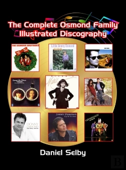 Bertrand.pt - The Complete Osmond Family Illustrated Discography (Hardback)