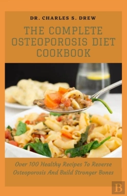 Bertrand.pt - The Complete Osteoporosis Diet Cookbook