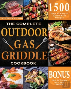 Bertrand.pt - The Complete Outdoor Gas Griddle Cookbook