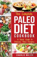 The Complete Paleo Diet Cookbook