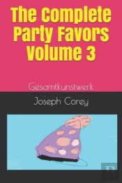 The Complete Party Favors - Volume 3