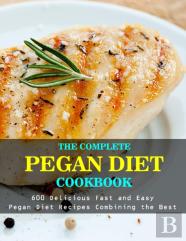 The Complete Pegan Diet Cookbook
